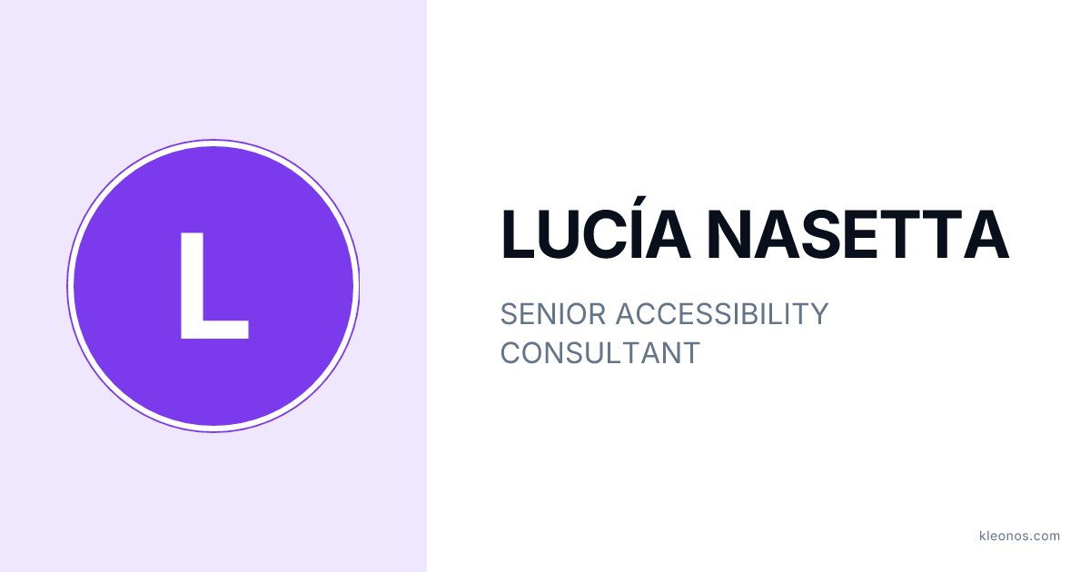 LUCÍA NASETTA — SENIOR ACCESSIBILITY CONSULTANT